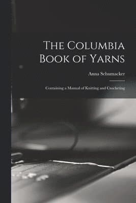 Columbia Book of Yarns