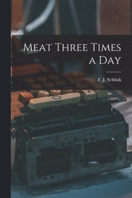Meat Three Times a Day