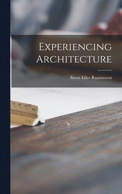 Experiencing Architecture