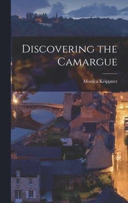 Discovering the Camargue