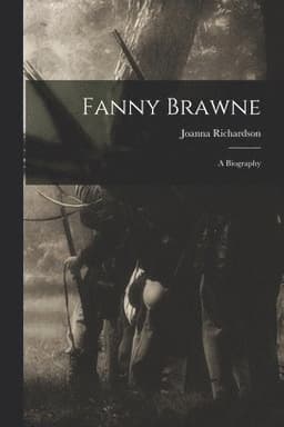 Fanny Brawne: a Biography