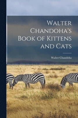 Walter Chandoha's Book of Kittens and Cats