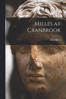 Milles at Cranbrook