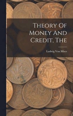 Theory Of Money And Credit