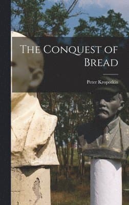 Conquest of Bread