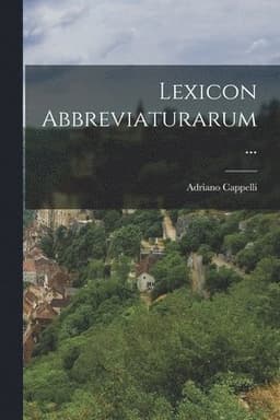 Lexicon Abbreviaturarum...