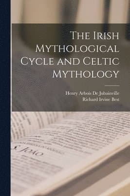 Irish Mythological Cycle and Celtic Mythology