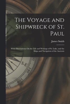 Voyage and Shipwreck of St. Paul