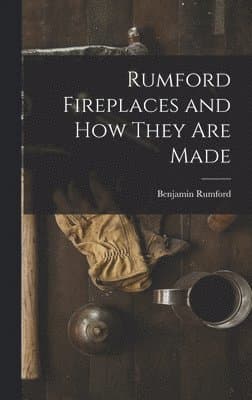 Rumford Fireplaces and How They are Made