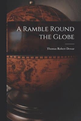 Ramble Round the Globe