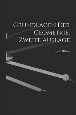 Grundlagen der Geometrie, zweite Auflage