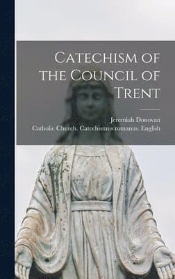 Catechism of the Council of Trent