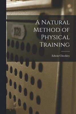Natural Method of Physical Training