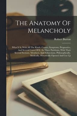 Anatomy Of Melancholy