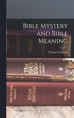 Bible Mystery and Bible Meaning