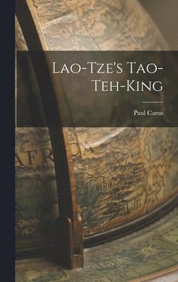 Lao-Tze's Tao-Teh-King