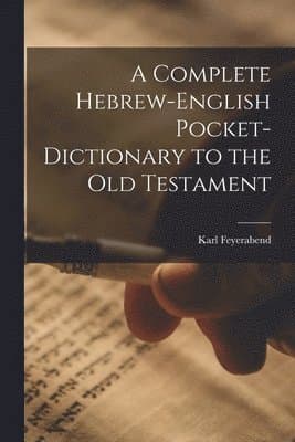 Complete Hebrew-English Pocket-dictionary to the Old Testament