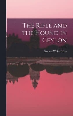 Rifle and the Hound in Ceylon