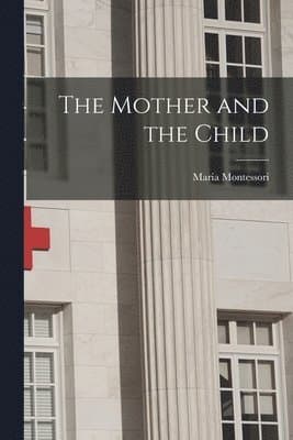 Mother and the Child