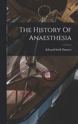 History Of Anaesthesia