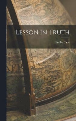 Lessons in Truth