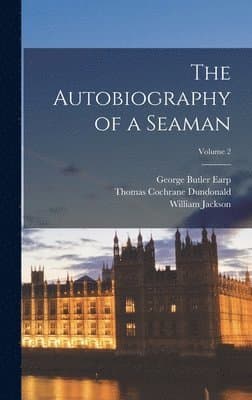 Autobiography of a Seaman; Volume 2