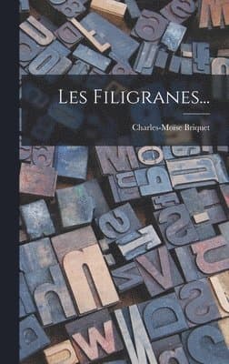 Les Filigranes...