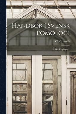 Handbok I Svensk Pomologi
