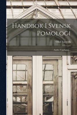 Handbok I Svensk Pomologi