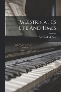 Palestrina His Life And Times
