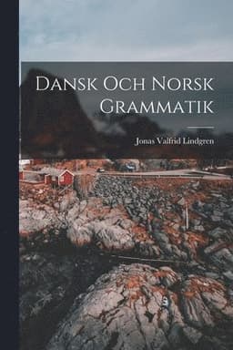 Dansk och Norsk Grammatik