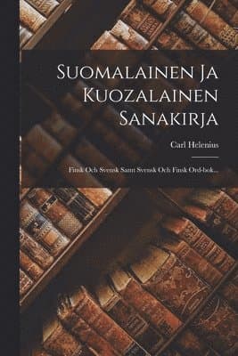 Suomalainen Ja Kuozalainen Sanakirja