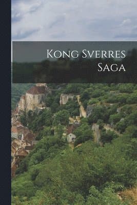 Omslag till boken Kong Sverres Saga av Anonymous
