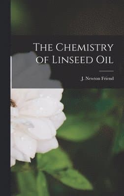 Chemistry of Linseed Oil
