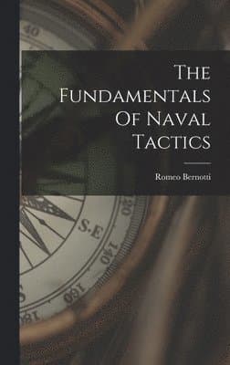 Fundamentals Of Naval Tactics