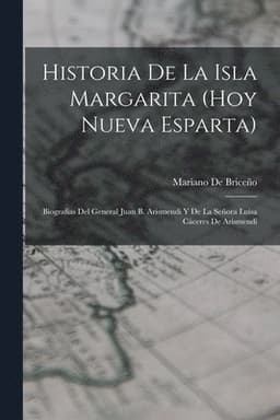 Historia De La Isla Margarita (Hoy Nueva Esparta)