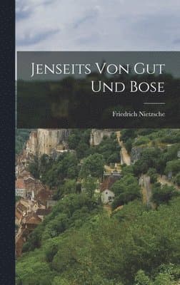 Omslag till boken Jenseits von Gut und Bose av Friedrich Nietzsche