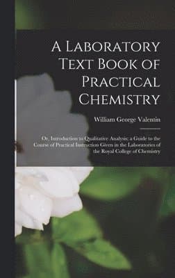 Laboratory Text Book of Practical Chemistry