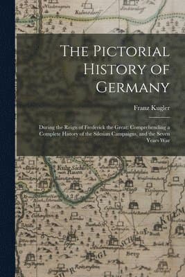 Pictorial History of Germany