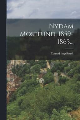 Nydam Mosefund, 1859-1863...