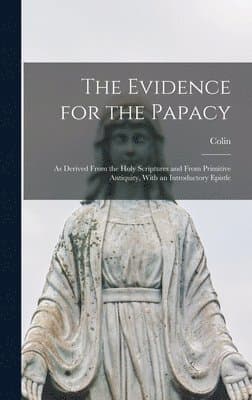 Evidence for the Papacy