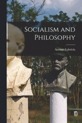 Socialism and Philosophy