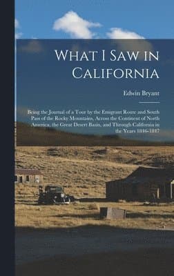 What I Saw in California
