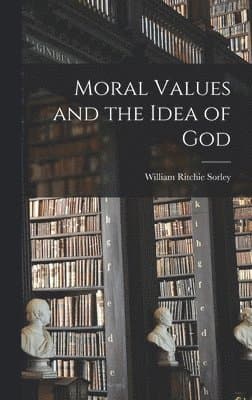Moral Values and the Idea of God