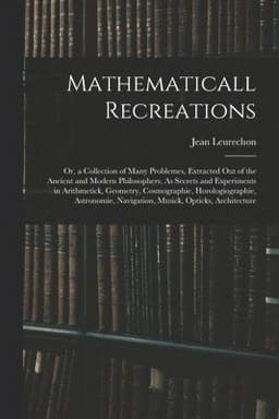 Mathematicall Recreations