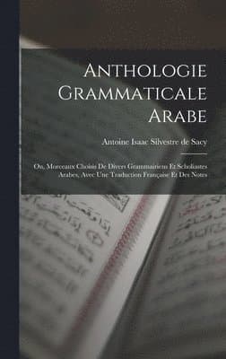 Anthologie Grammaticale Arabe