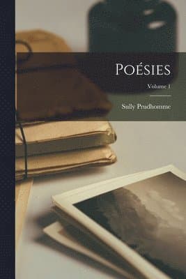 Poésies; Volume 1