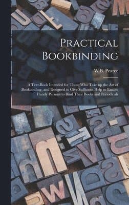Practical Bookbinding