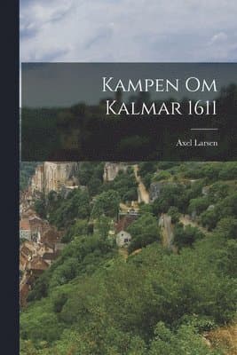 Kampen om Kalmar 1611