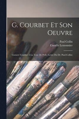 G. Courbet et son oeuvre